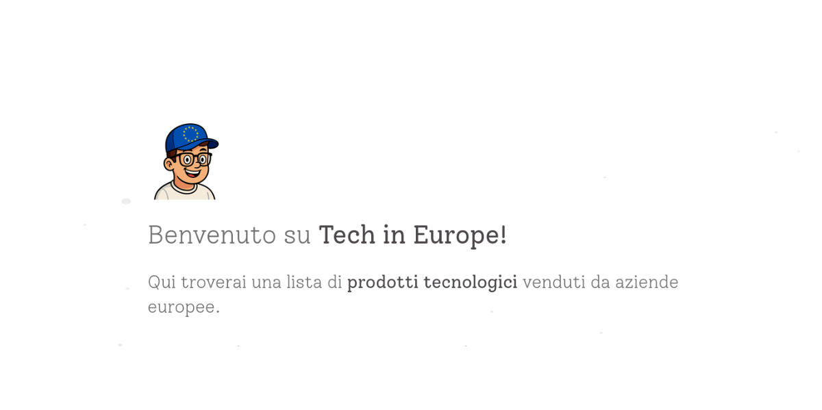 Tech in Europe - Tecnologia che fa la differenza